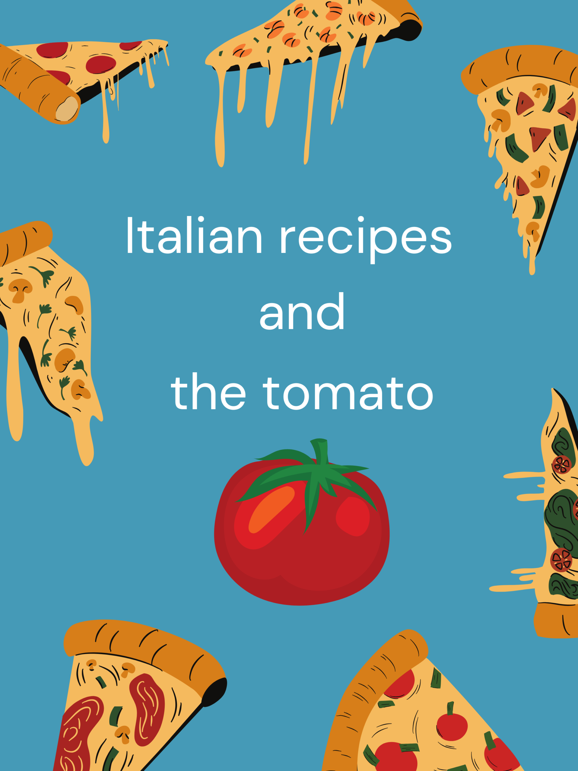 Übung Englisch: Past simple Italian recipes and the tomato